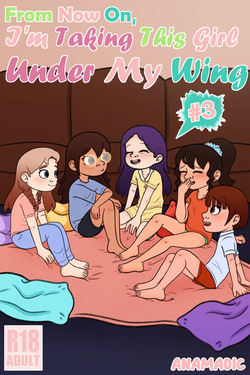 [Anamadic] From Now On, I'm Taking This Girl Under My Wing #3 {Censored Ver.} page 1
