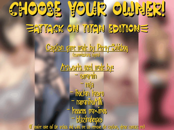 (download for better quality) Choose your Owner: Attack on Titan edition cover