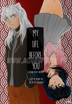 [Aquarina] My Life Before You (InuYasha) [Ongoing] page 1
